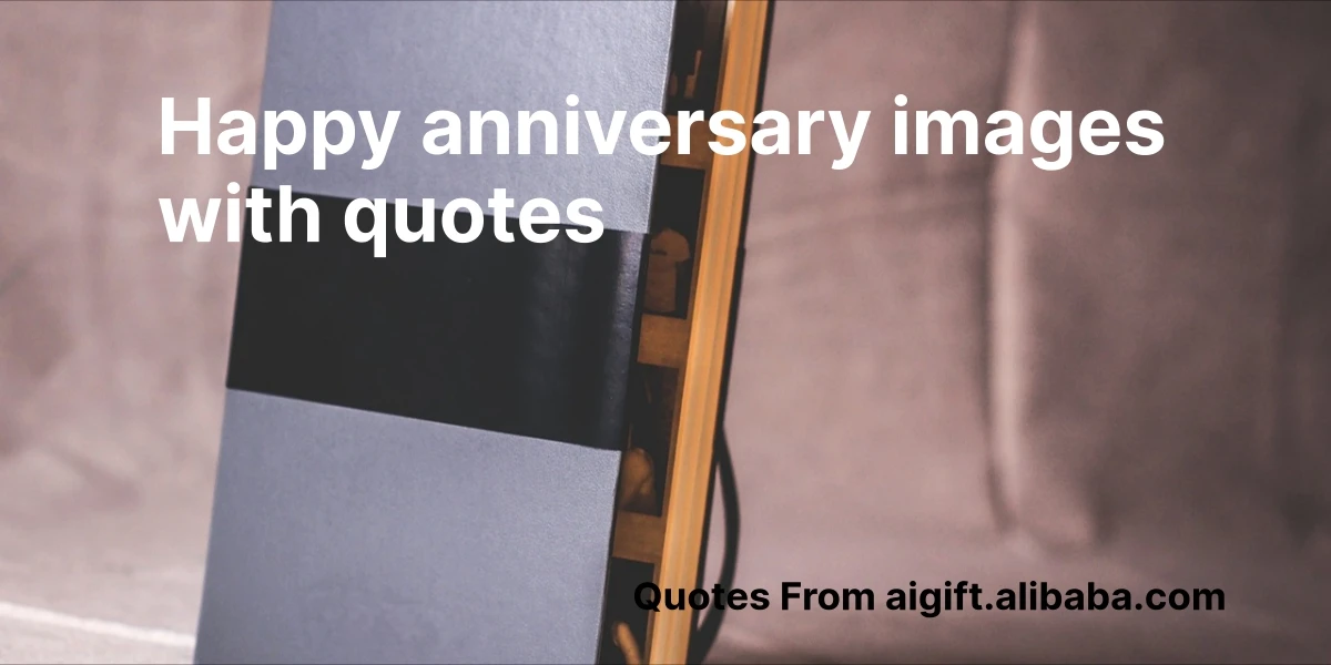 happy anniversary images with quotes