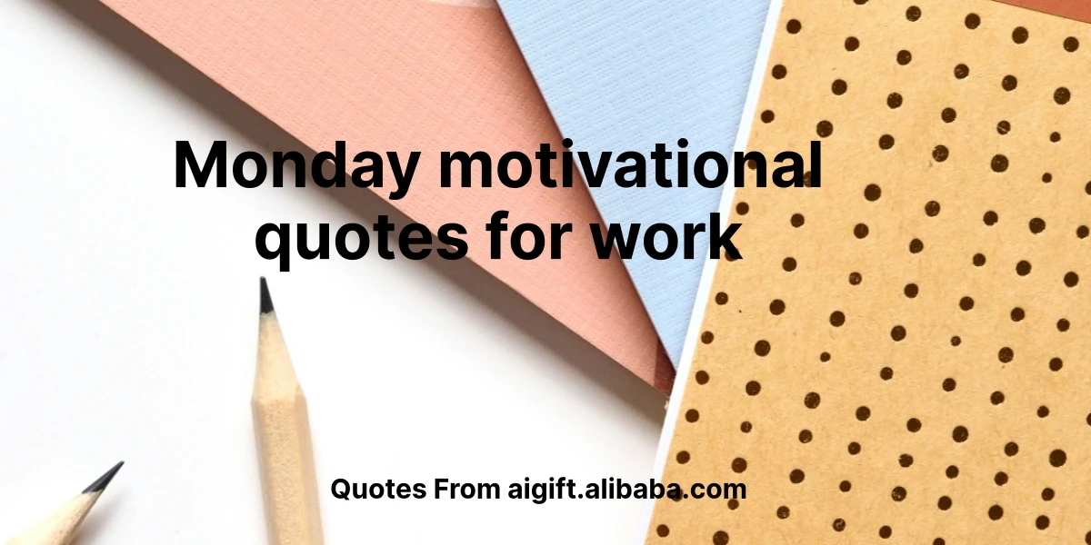 monday motivational quotes for work