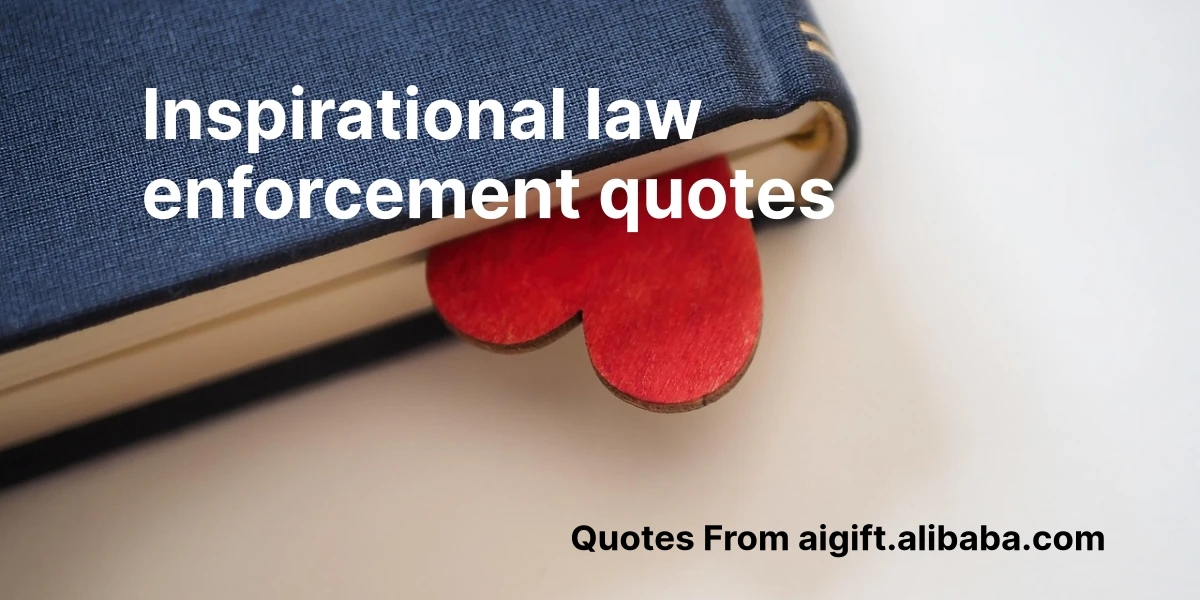 100+ Inspirational Law Enforcement Quotes to Motivate and Empower