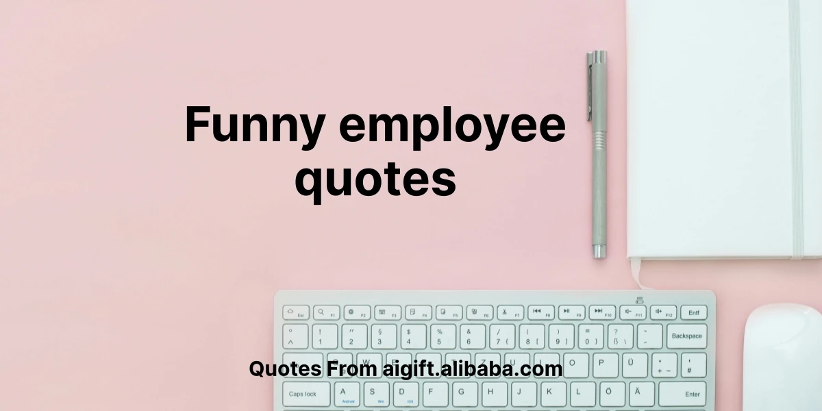 funny employee quotes