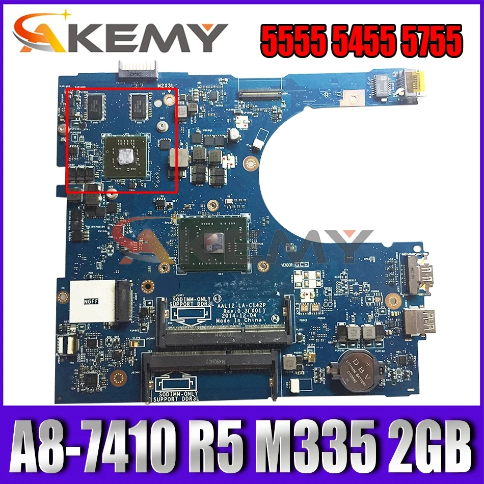 

Akemy AAL12 LA-C142P For Dell 5555 5455 5755 Laptop Motherboard A8-7410 CPU R5 M335 2GB CN-0GFDVC GFDVC 100%Tested