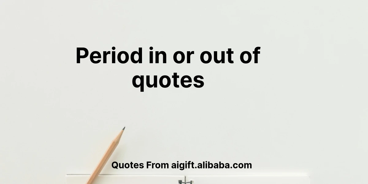 period in or out of quotes