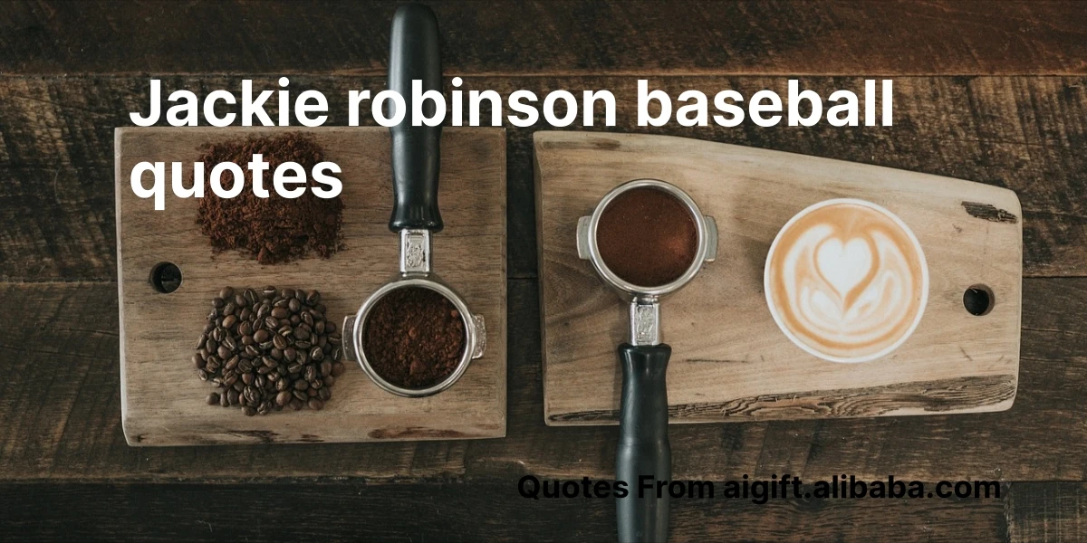 jackie robinson baseball quotes