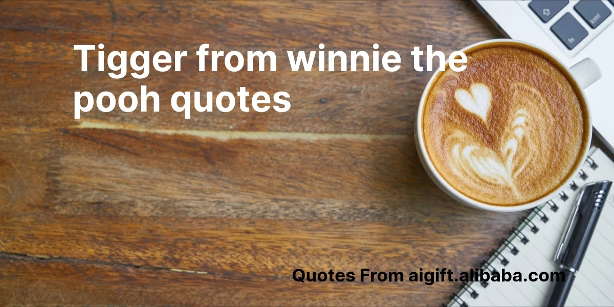 tigger from winnie the pooh quotes