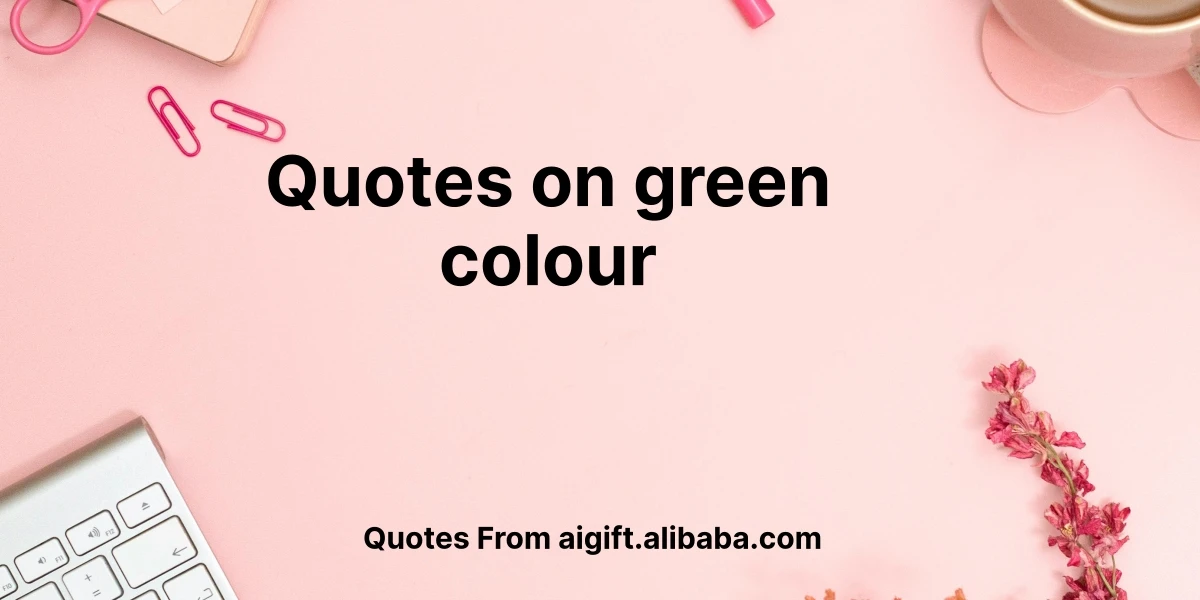 quotes on green colour