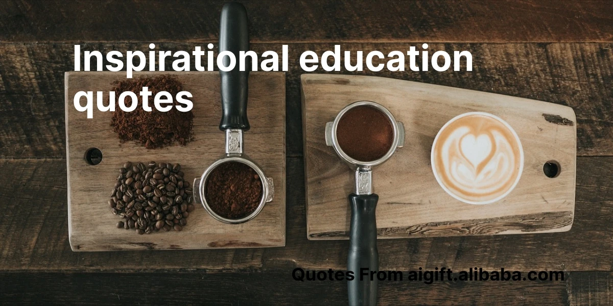 inspirational education quotes