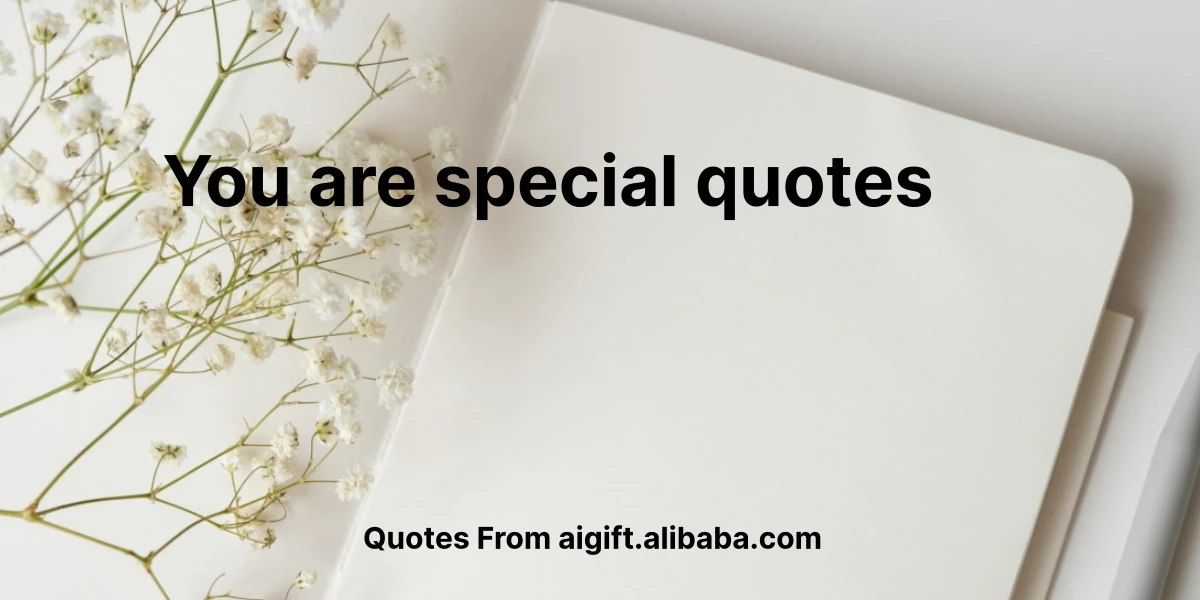 you are special quotes