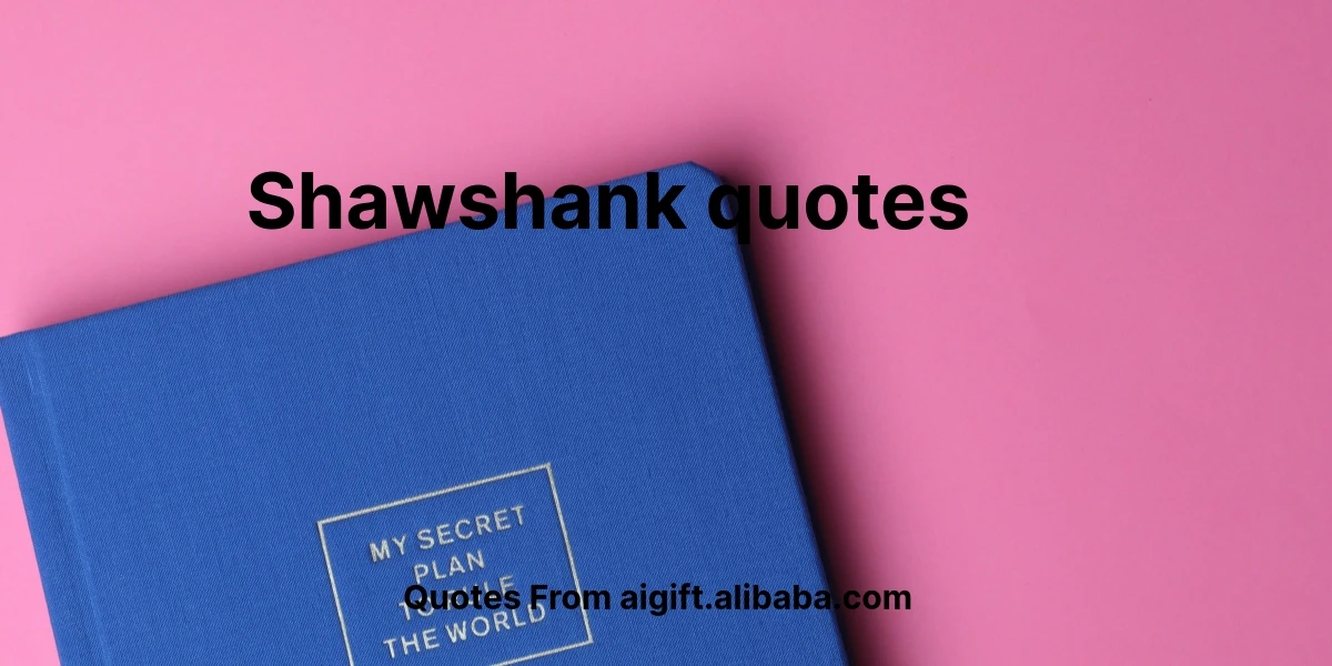 shawshank quotes