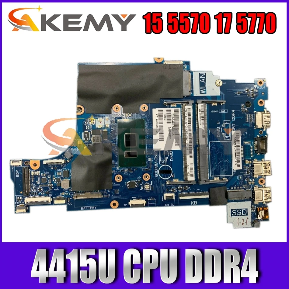 

CN-03K7G5 03K7G5 For DELL 15 5570 17 5770 Laptop Motherboard CAL60 LA-F114P With Intel 4415U CPU DDR4 100% Fully Tested