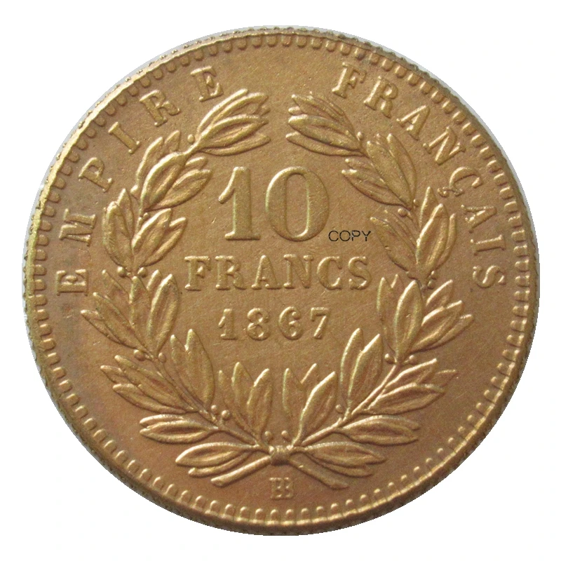 

Reproduction France 1867 B 10 Francs - Napoleon III Gold Plated Coins