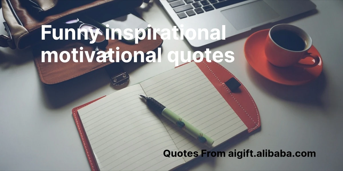 funny inspirational motivational quotes