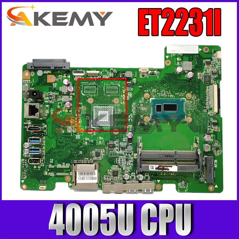 

New Akemy ET2231I Mainboard For ASUS ET2231I ET2231I All-in-one REV. 1.3 Motherboard 100% Test OK 4005U CPU
