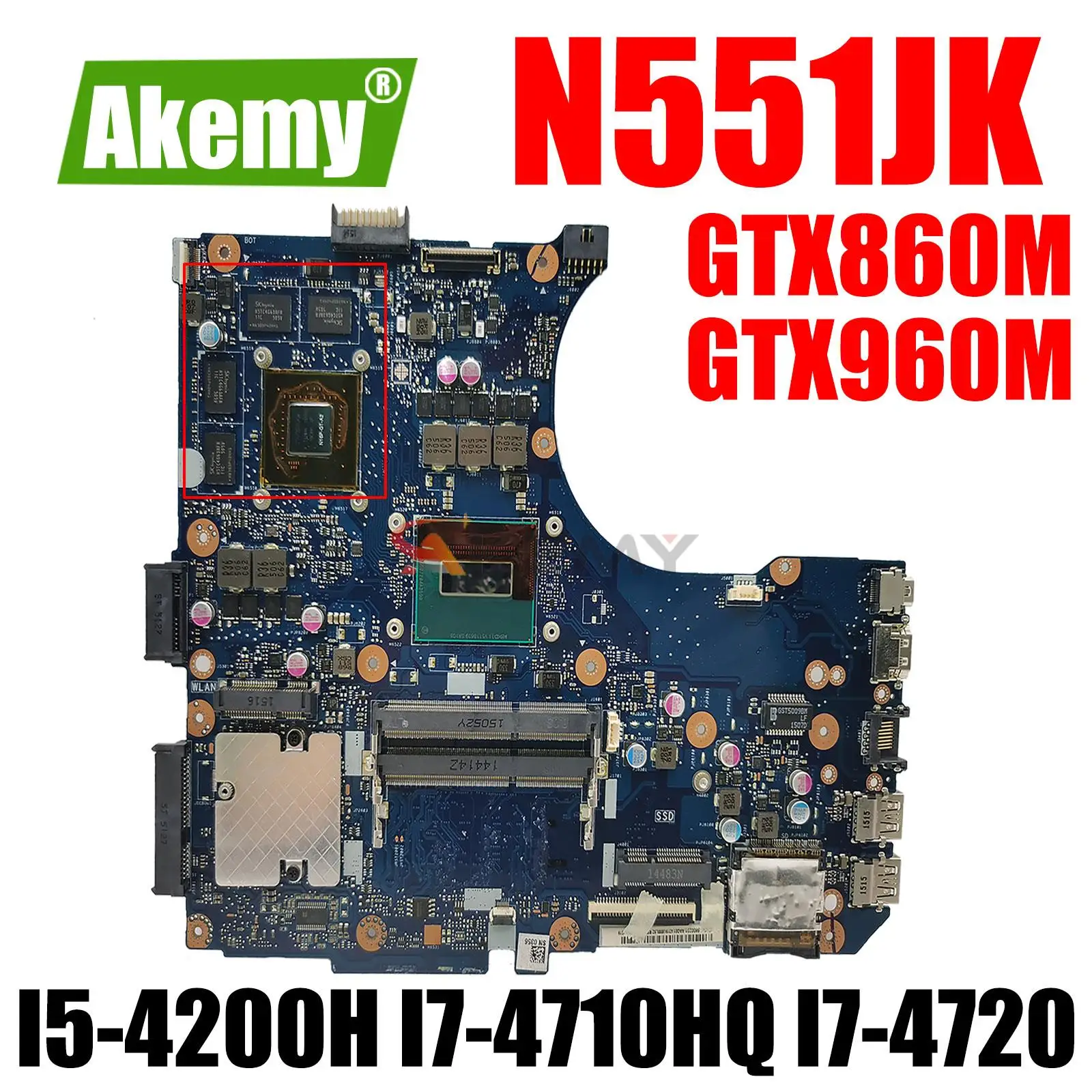 

N551JK Mainboard for N551JX G551JM N551JW G551JX N551JQ N551JM Motherboard I5-4200H I7-4710HQ I7-4720 GTX860M GTX960M 100% Test