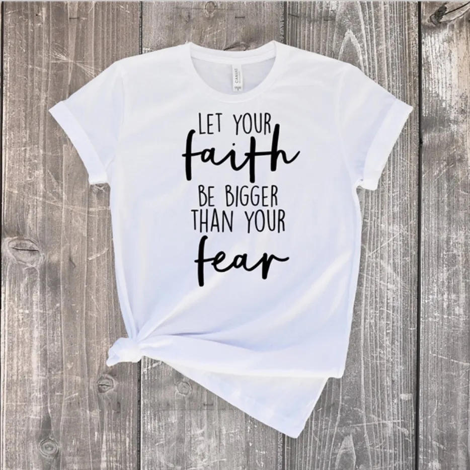 faith than fear t shirt .JPG