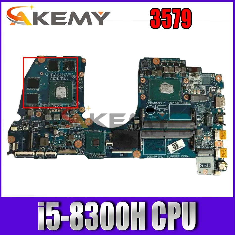 

Free shippingFor 3579 Laptop motherboard CN-0H5G44 0H5G44 H5G44 CAL53 .LA-F611P i5-8300H CPU 100% working well