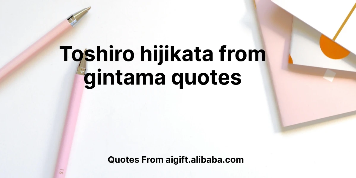 toshiro hijikata from gintama quotes