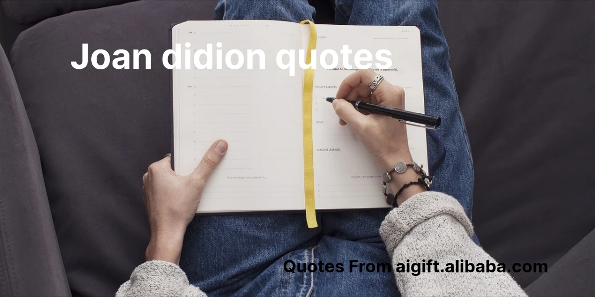 joan didion quotes