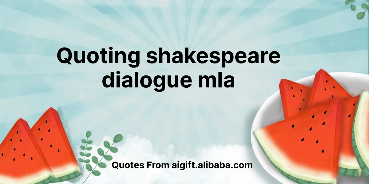 quoting shakespeare dialogue mla