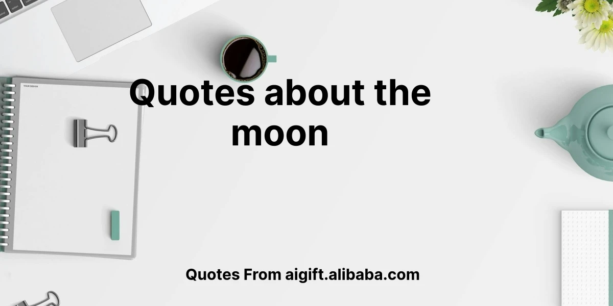 quotes about the moon