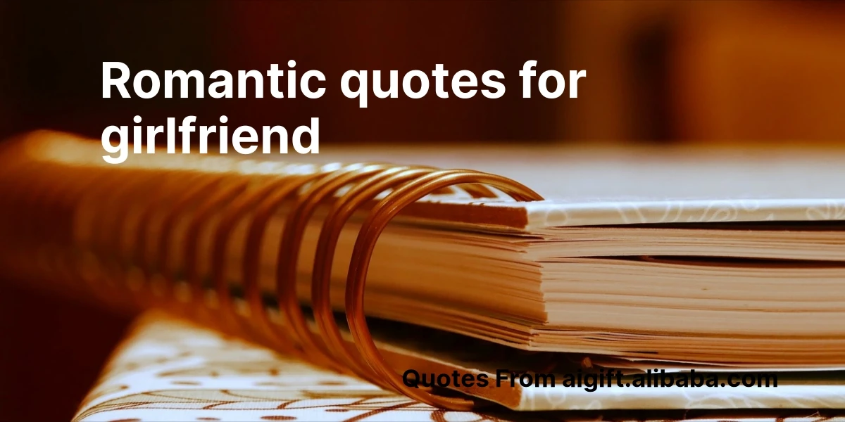 romantic quotes for girlfriend