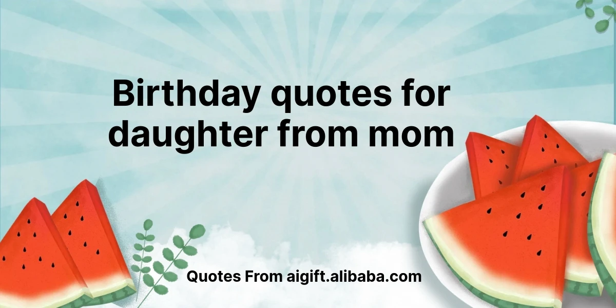 birthday quotes for daughter from mom