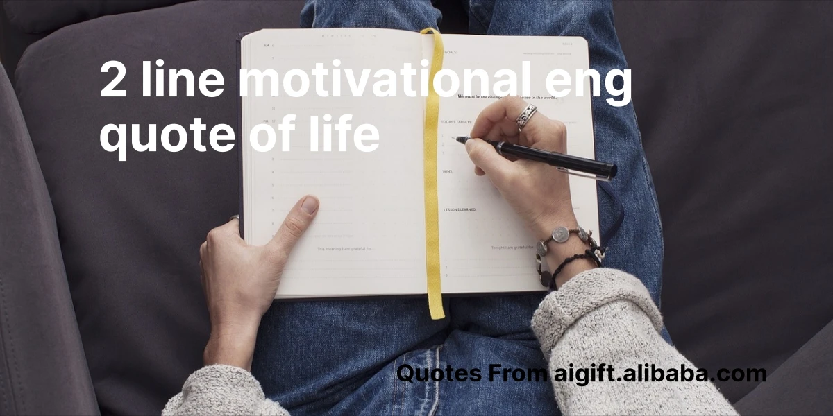 2 line motivational eng quote of life