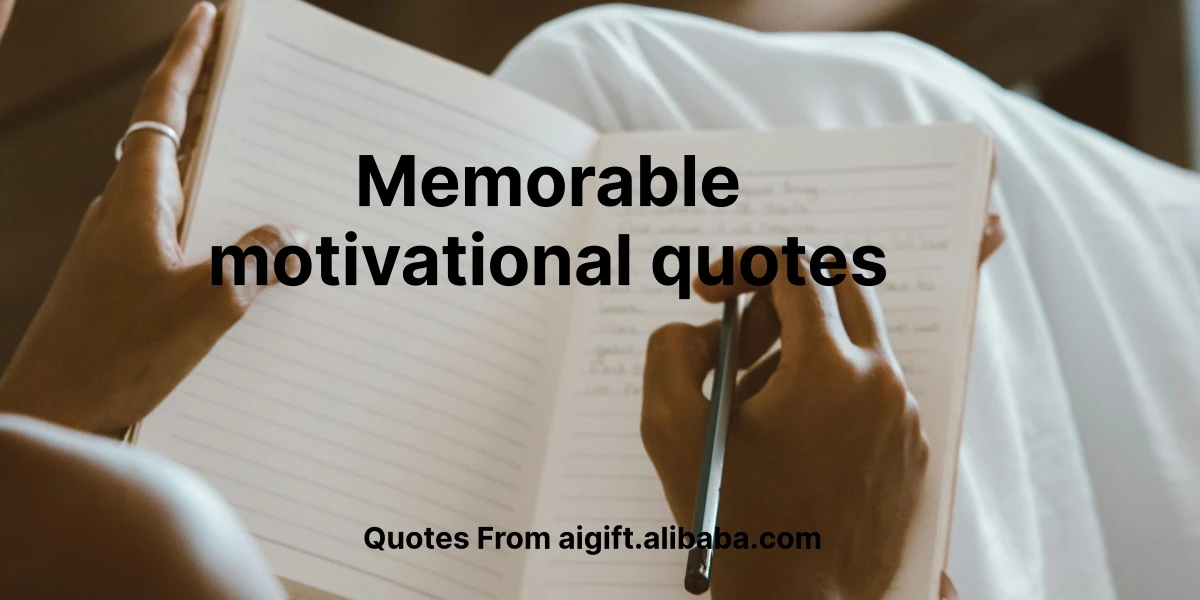 memorable motivational quotes