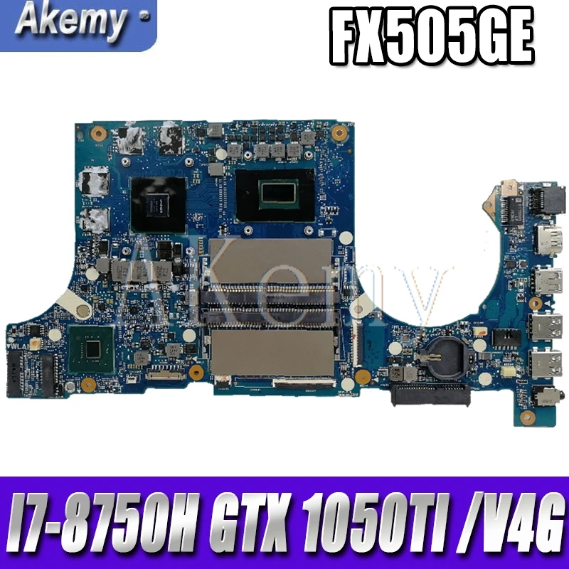 

Akemy FX505GE Motherboard For Asus TUF Gaming FX505G FX505GE FX505GD 15.6 inch Mainboard I7-8750H GTX 1050TI /V4GB GDDR5