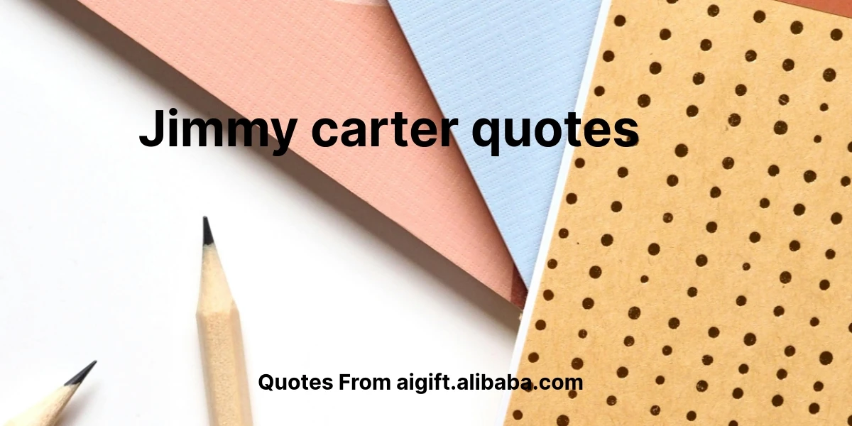 jimmy carter quotes