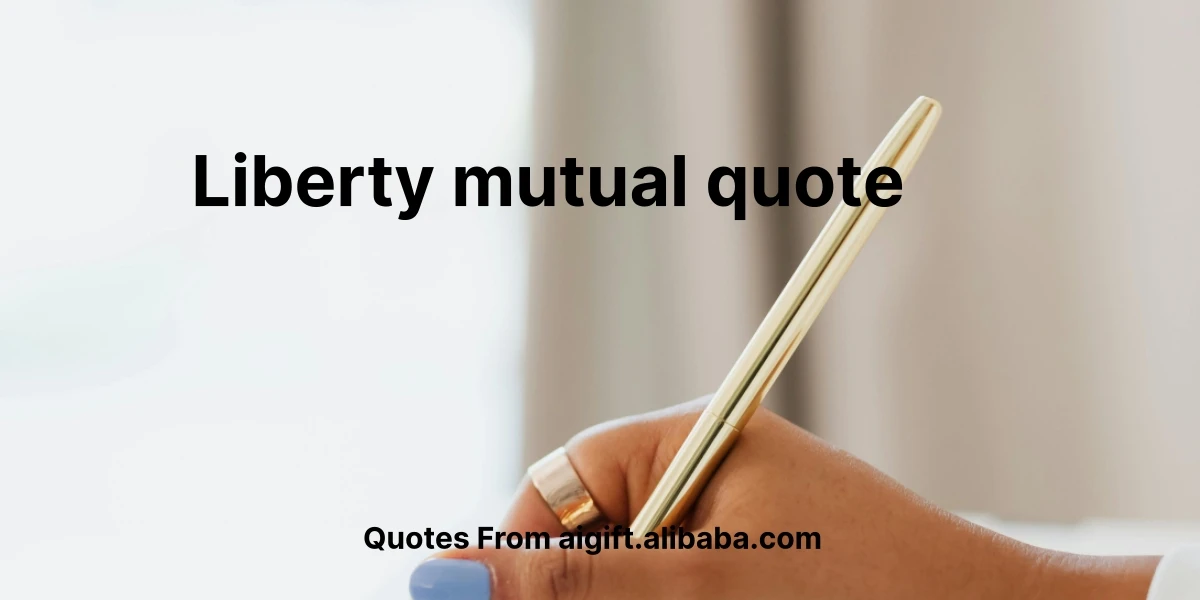 liberty mutual quote