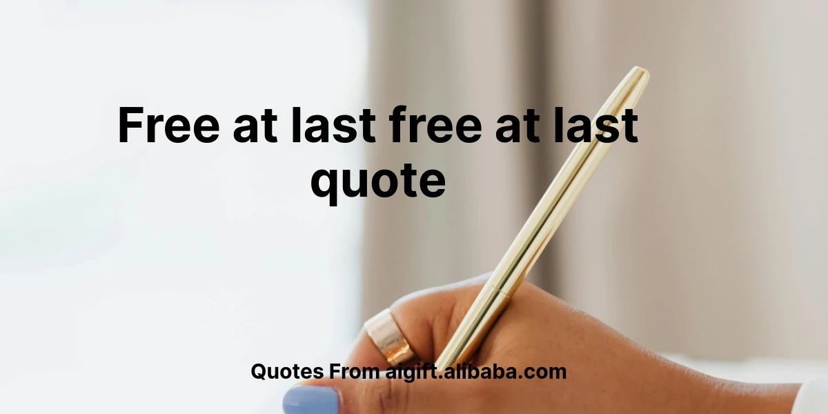 free at last free at last quote