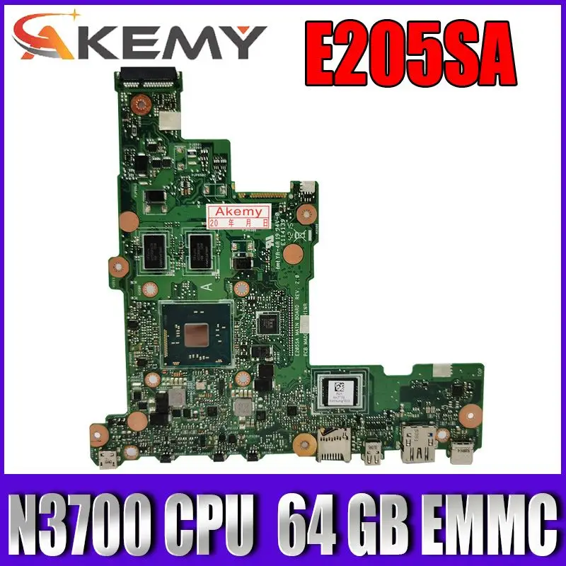 

AKemy E205SA Laptop motherboard N3700 CPU 4 RAM 64 For Asus tp200sA E205S E205SA Test mainboard E205SA motherboard tp200sA