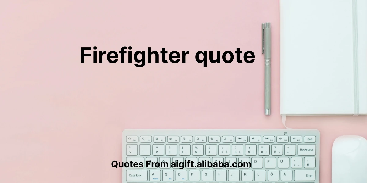 firefighter quote