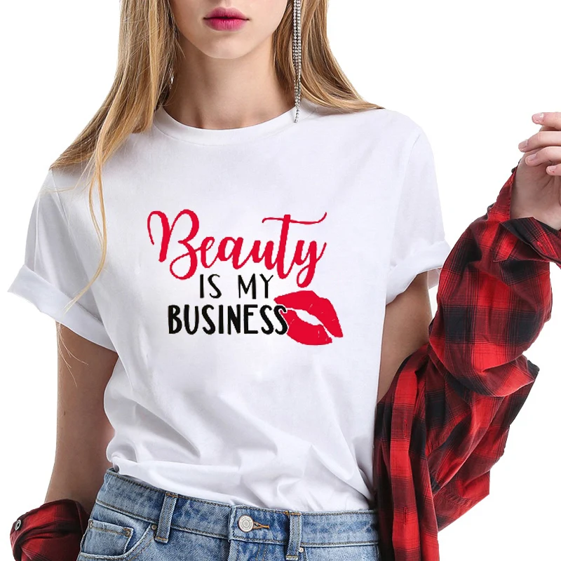 Women T Shirt Beauty Is My Business I Love Makeup Artist Hair Salon T-shirt Women's Clothing Good Quality Summer Short Sleeve