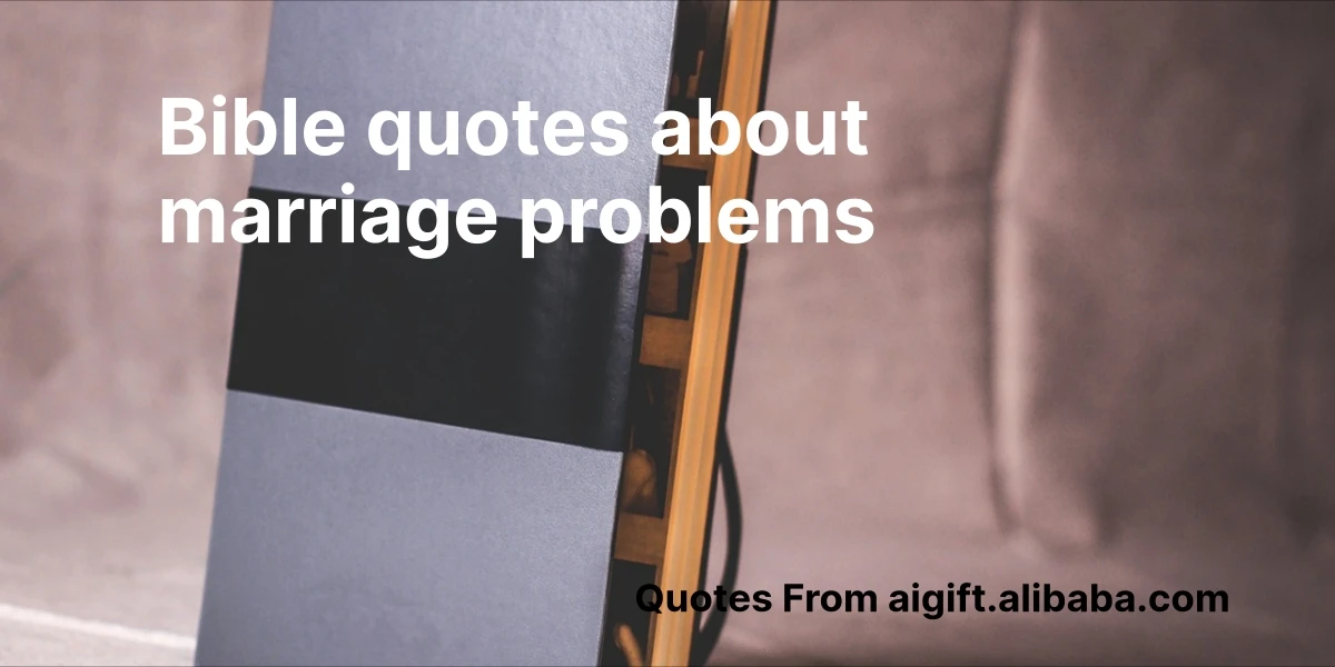 bible quotes about marriage problems