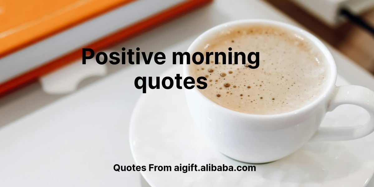 positive morning quotes