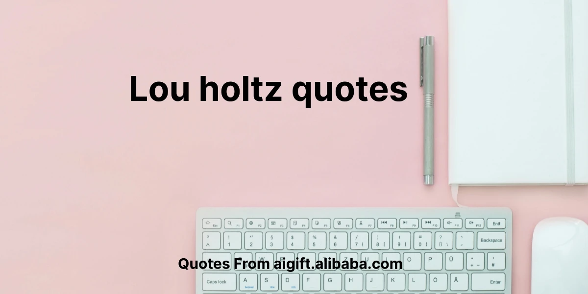 lou holtz quotes