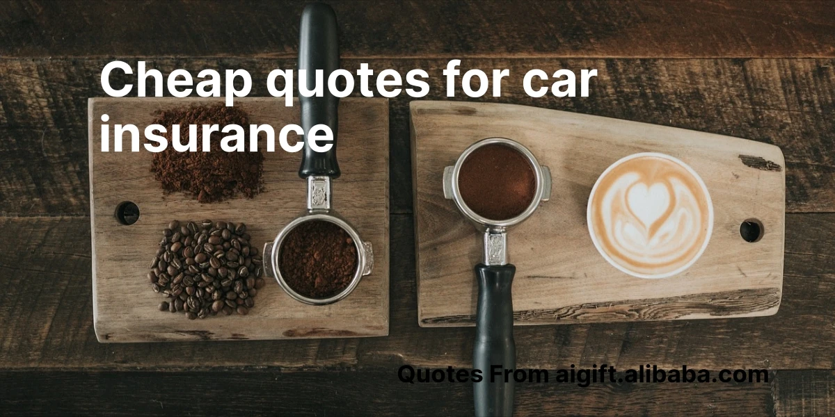 cheap quotes for car insurance