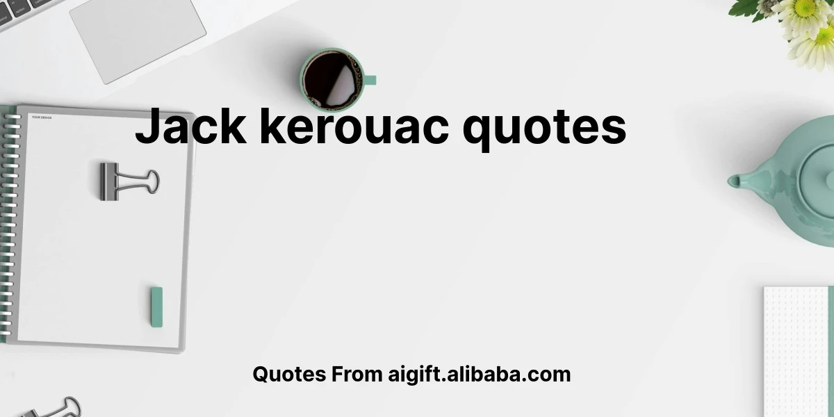 jack kerouac quotes