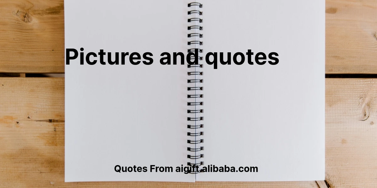 pictures and quotes