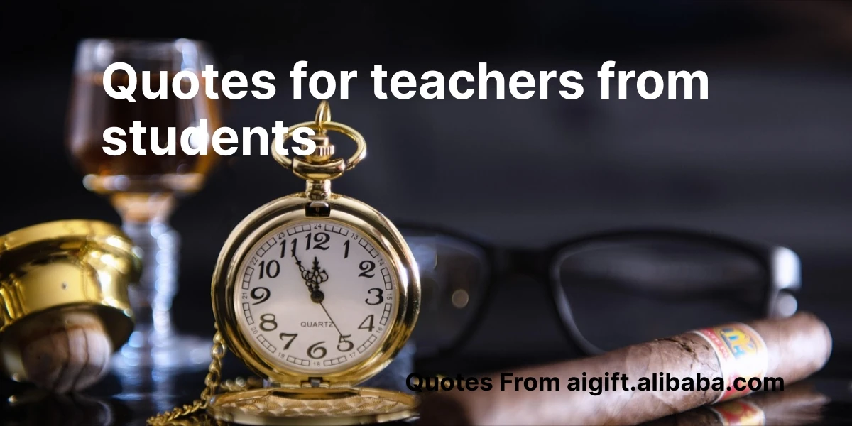 quotes for teachers from students