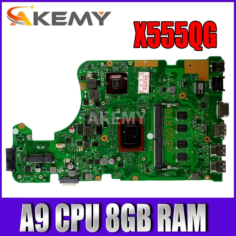 

Akemy For Asus A555Q X555QG X555BP X555B laptop motherboard A9 CPU CPU 8GB RAM 2GB graphic Mainboard