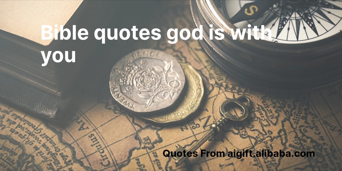 bible quotes god is with you