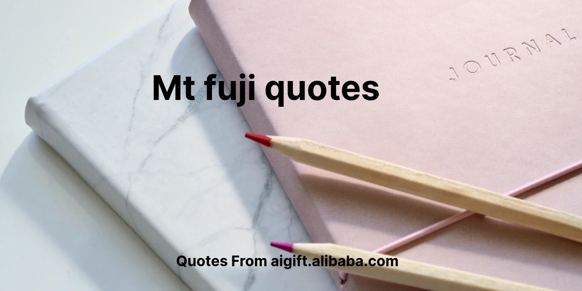 mt fuji quotes