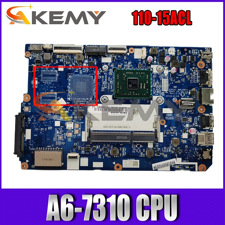 

Akemy CG521 NM-A841 Motherboard For 110-15ACL Laptop Motherboard CPU A6-7310 DDR3 Test Work 5B20L46262 Free Shipping