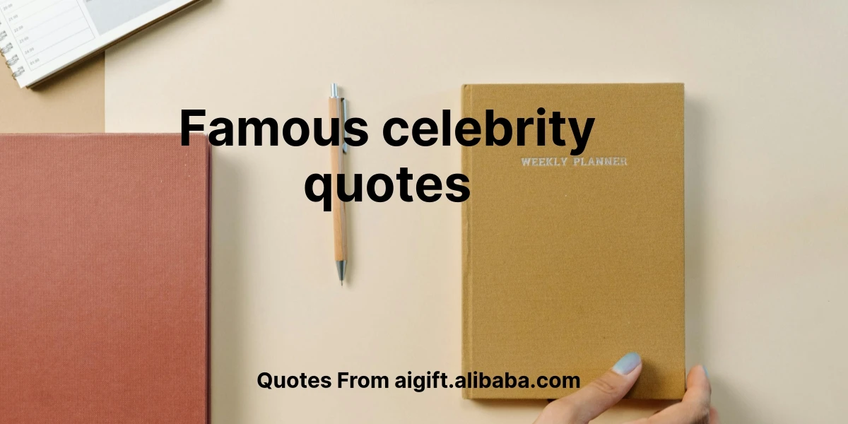 famous celebrity quotes