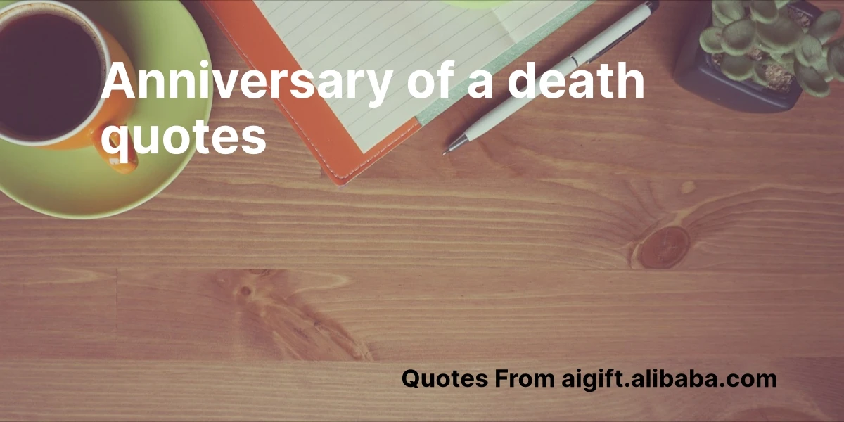 anniversary of a death quotes
