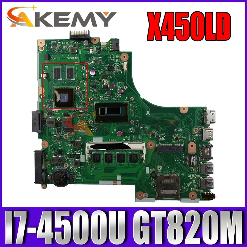 

Akemy X450LD Laptop motherboard for ASUS X450LD X450LC X450LB X450L original mainboard 4GB-RAM I7-4500U GT820M LVDS