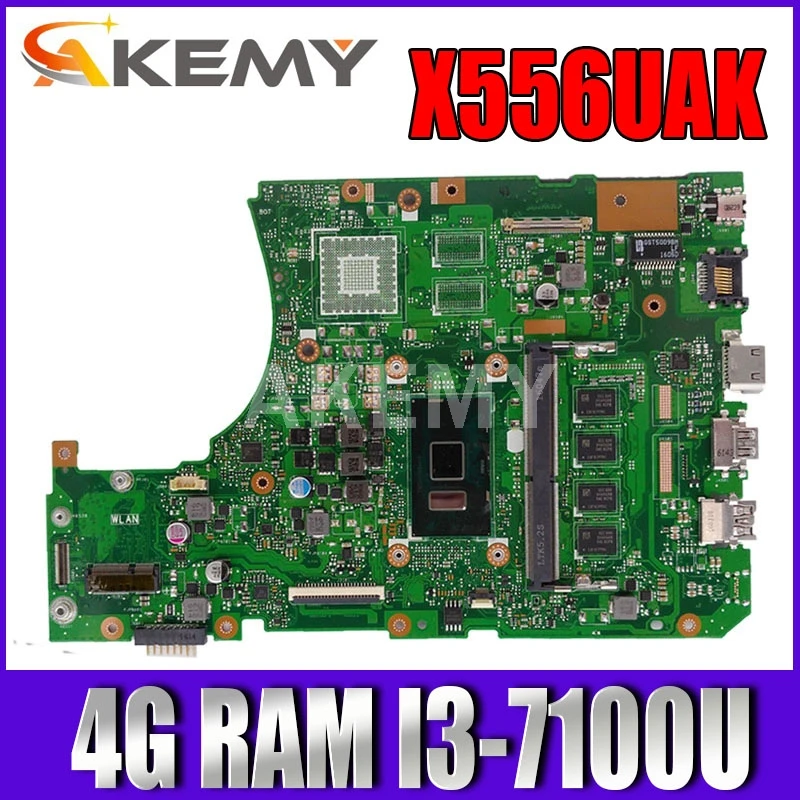 

New X556UAK 4G/I3-7100U mainboard For Asus A556U R556U X556U X556UJ X556UV X556UAM X556UA laptop Motherboard 90NB09S0-R00140