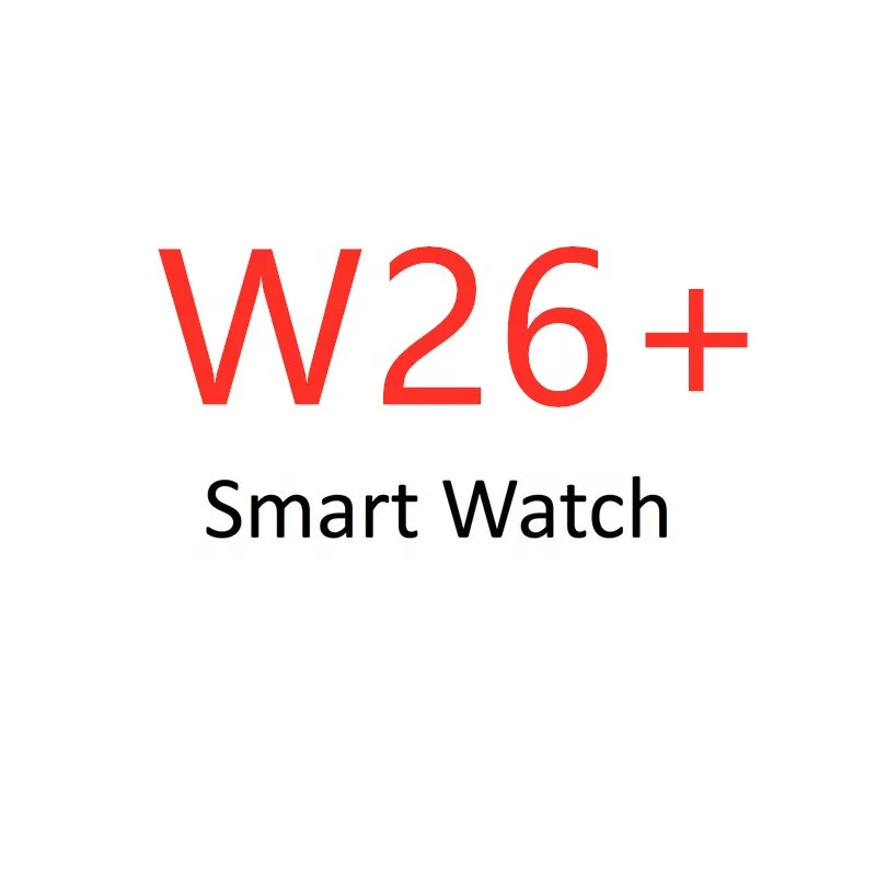 

Smart music reloj band w26 w26+ t500 t500+ plus smartwatch watch 6 phone bracelet watches with oled display new arrivals 2021